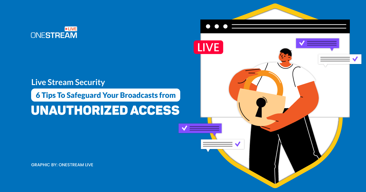 Live Stream Security Tips